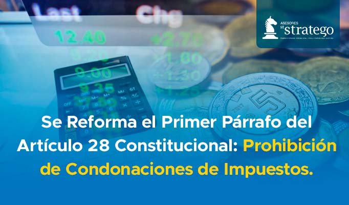 Condonaciones De Impuestos : Se Reforma Artí... | Asesores Stratego