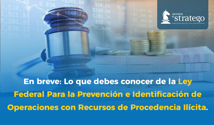 En Breve: Lo Que Debes Conocer De La Ley Federal...| Asesores Stratego