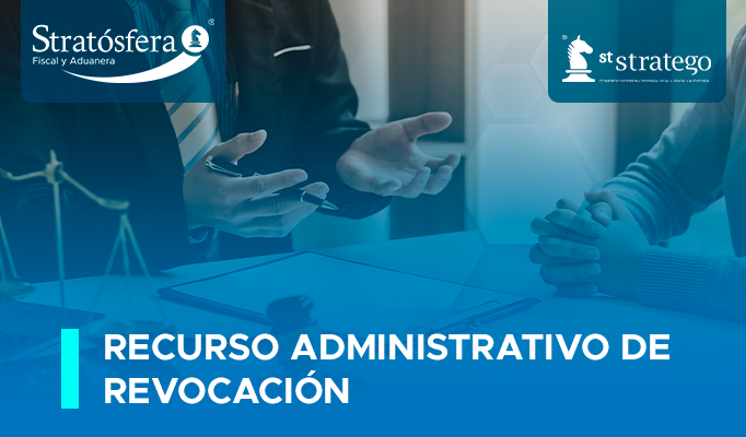 Recurso Administrativo De Revocación | Asesores Stratego